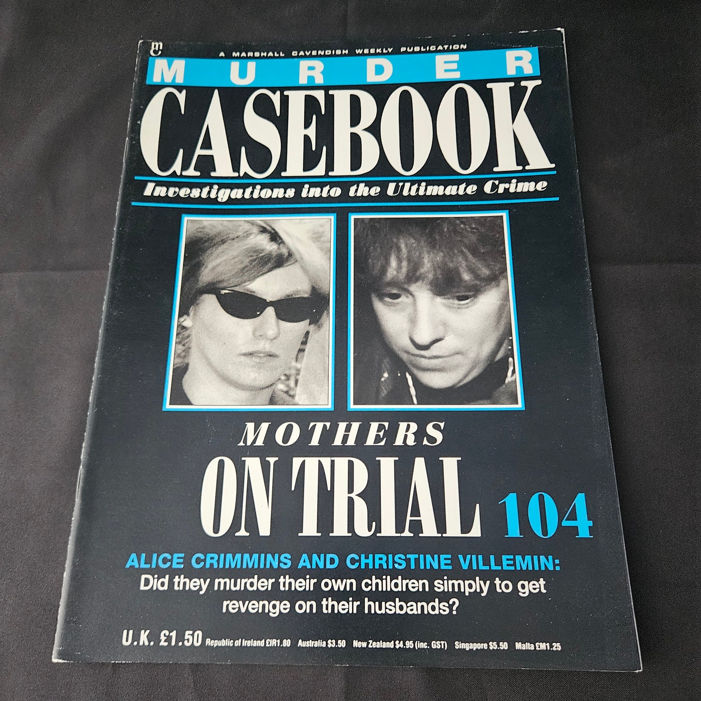 Murder Casebook Magazine No 104 (1406) Mothers On Trial Alice Crimmins Christine Villemin True Crime