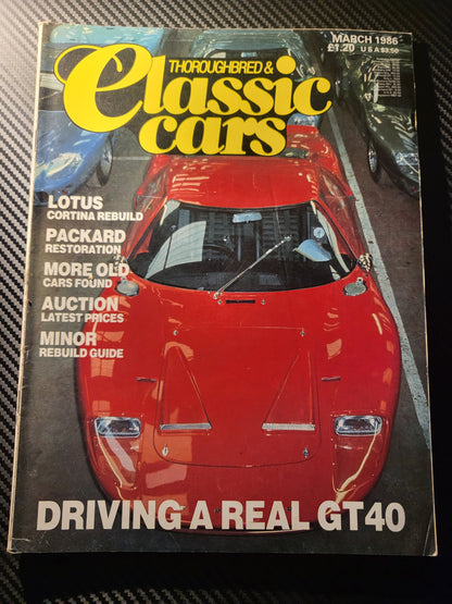 Classic Cars Magazine March 1986 (984) Lotus Cortina Ford GT40