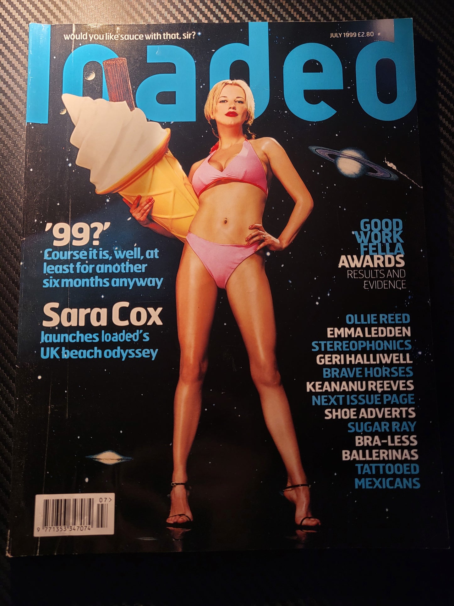 Loaded Magazine July 1999 (989) Sara Cox Geri Halliwell Oliver Reed