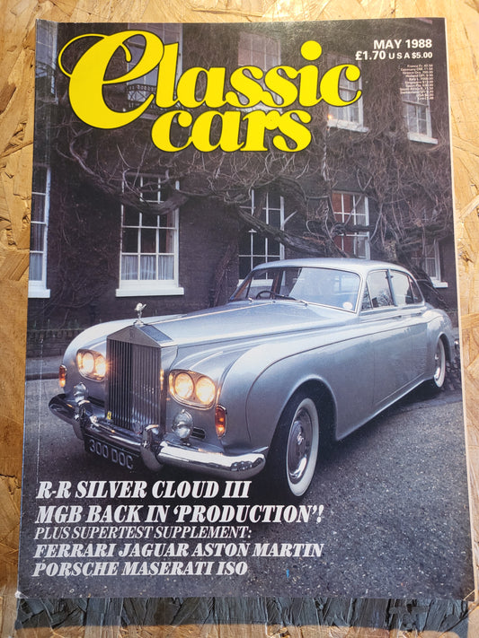 Classic Cars Magazine May 1988 (1019) Rolls Royce Silver Cloud Porsche Maserati ISO