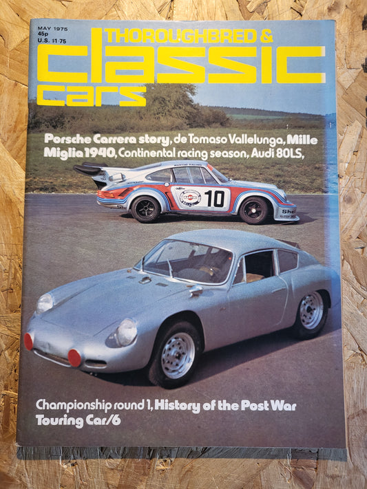 Classic Cars Magazine May 1975 (1021) Porsche Carrera Mille Miglia 1940 Audi 80LS