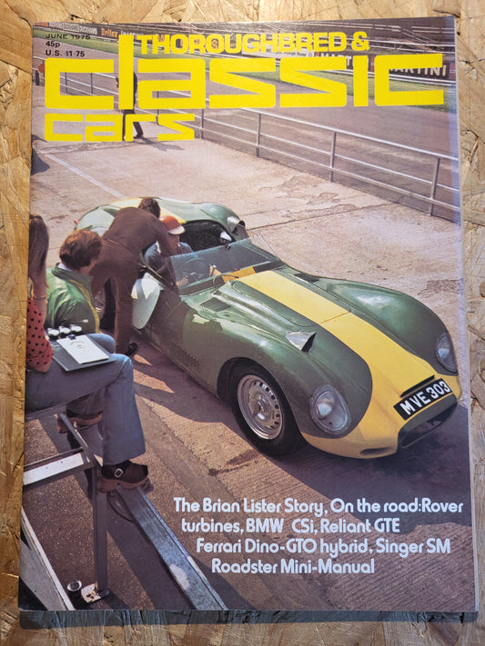 Classic Cars Magazine June 1975 (1021) BMW CSi Reliant GTE Ferrari Dino-GTO SInger SM
