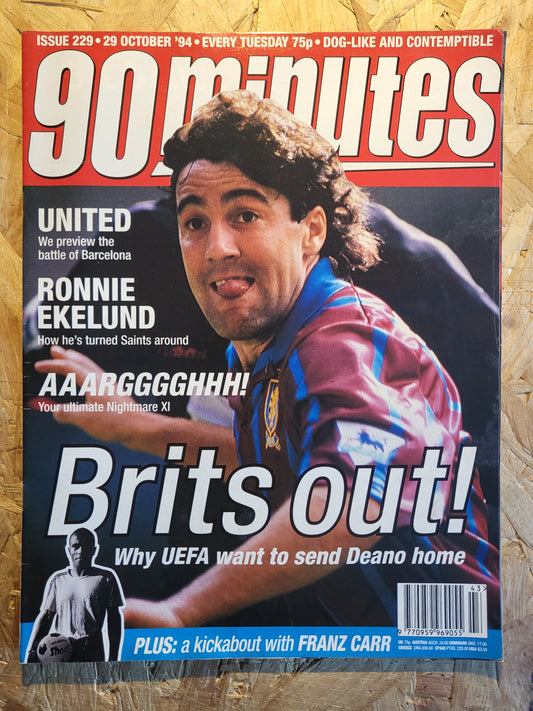 90 Minute Magazine 29 October 1994 #229 (1030)(RARE) Ronnie Ekelund Frank Carr Salako Palace