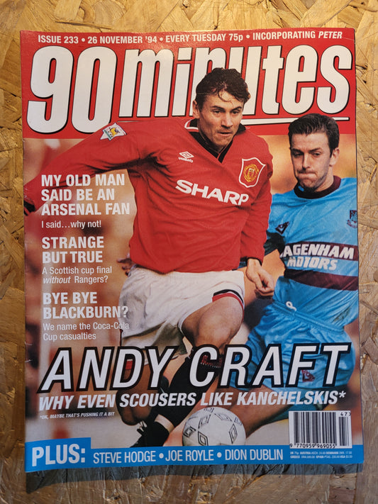 90 Minute Magazine 26 November 1994 #233 (1030)(RARE) Andy Craft Steve Hodge Joe Royle Dion Dublin