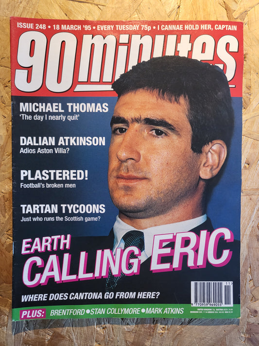 90 Minute Magazine 18 March 1995 #248 (1030)(RARE) Eric Cantona Dalian Atkinson Michael Thomas