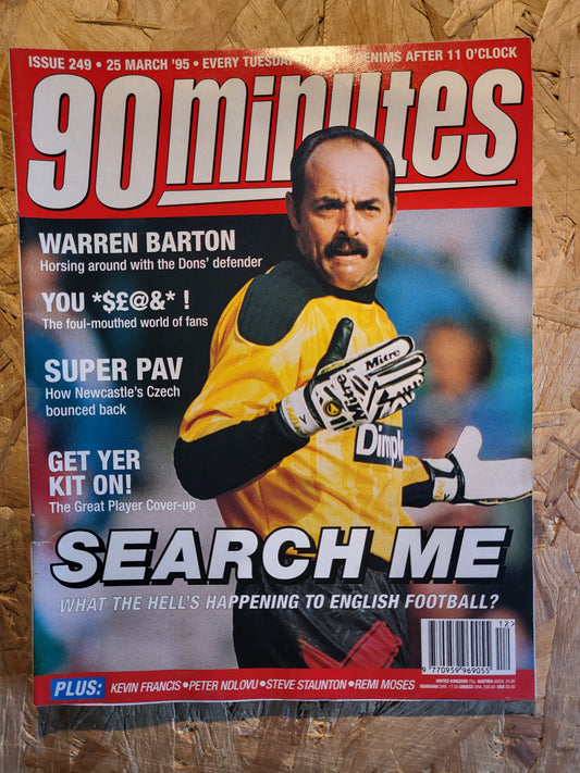 90 Minute Magazine 25 March 1995 #249 (1030)(RARE) Warren Barton Kevin Francis Peter Ndlovu