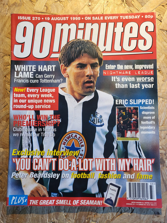 90 Minute Magazine 19 August 1995 #270 (1030)(RARE) Peter Beardsley Eric Cantona Gerry Francis