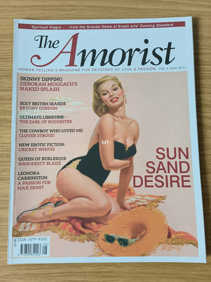 The AMORIST Magazine August 2017 #4 RARE (1088) Rowan Pelling Leonora Carrington Deborah Moggach
