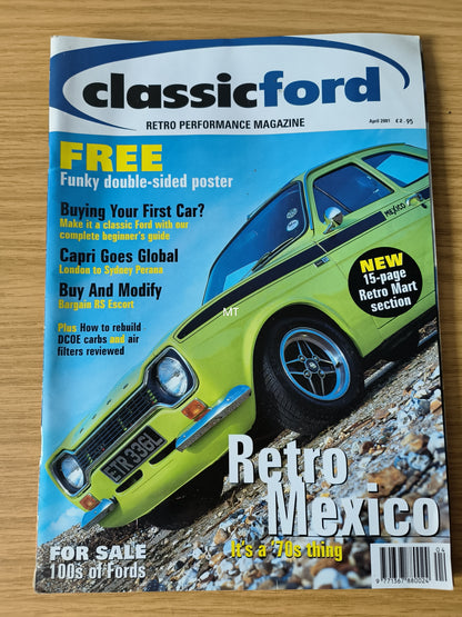 CLASSIC FORD Magazine April 2001 (1117) MK1 Mexico Capri Anglia Cortina