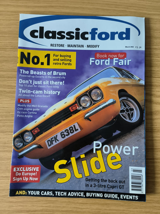 CLASSIC FORD Magazine March 2003 (1117) 3.0 Capri GT Lotus Escort Mk2 Granada