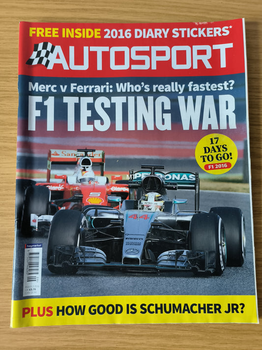 Autosport Magazine March 3 2016 (RARE)(1118) F1 Testing War Mercedes Ferrari Hamilton Vettel Schumacher JR