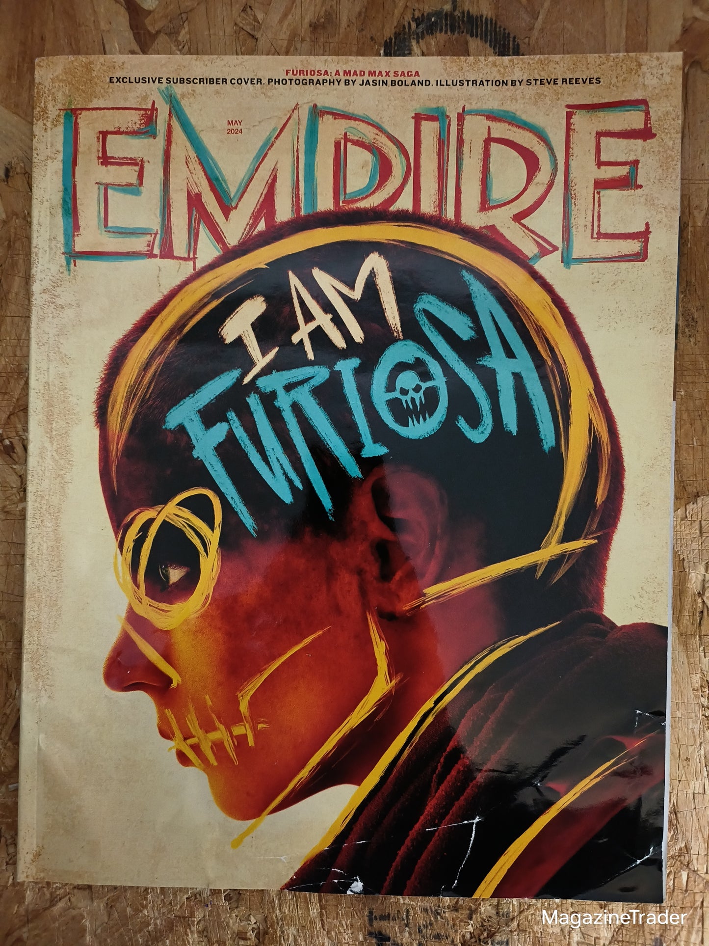 Empire Magazine - May 2024 - Furiosa A Mad Max Saga Exclusive Subscriber Cover by Steve Reeves