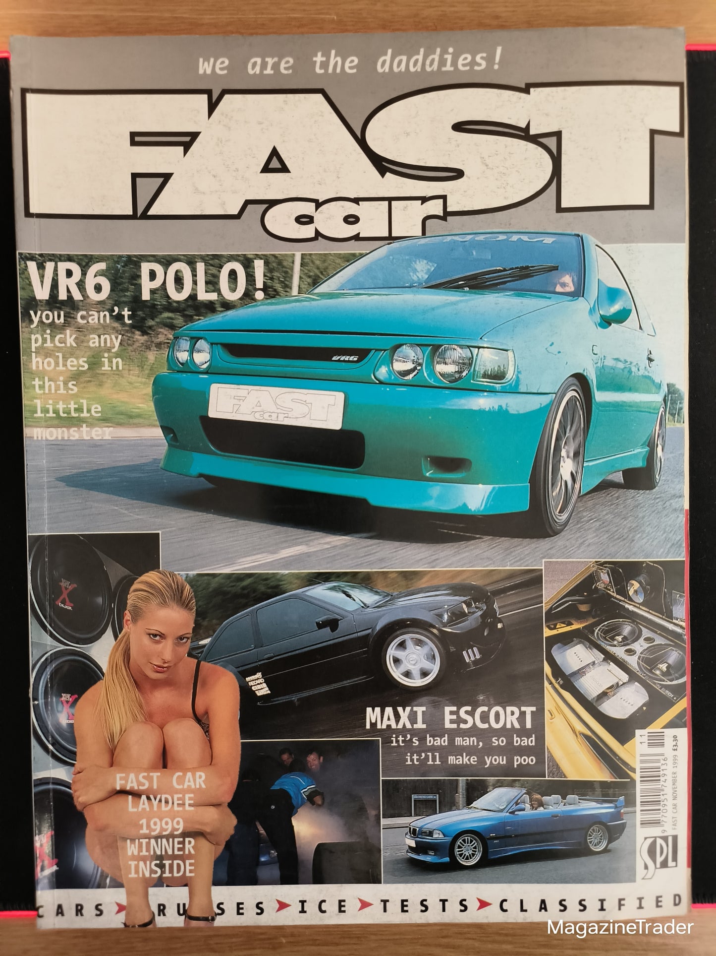 Fast Car Magazine November 1999 (1158) Alex Beckett VR6 Polo Maxi Escort Laydee Winner