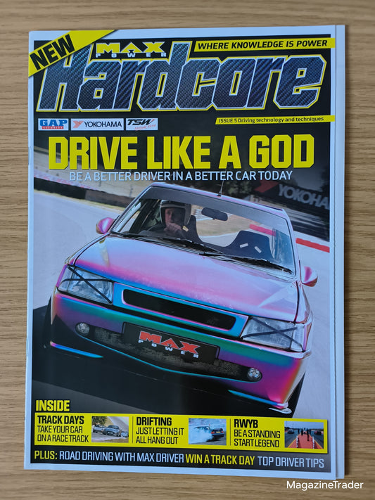 Max Power Hardcore Issue 5 (1160) Drive Like A God Drifting Track Days Rebekah