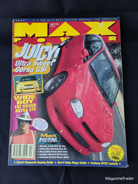 Max Power Magazine April 1996 (1171) Corsa GSi Cover Rieger Astra Escort Cosworth