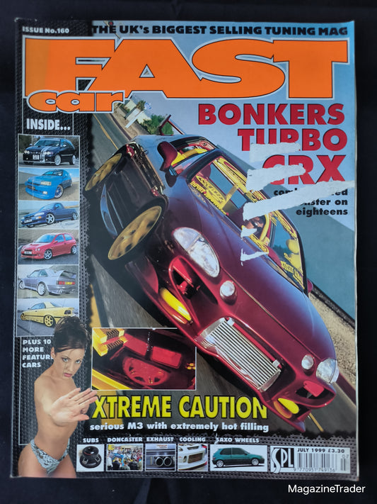 Fast Car Magazine July 1999 (1171) Turbo Honda CRX Cover BMW M3 Escort Pickup