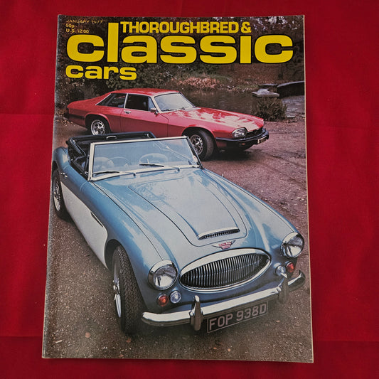 Thoroughbred & Classic Cars January 1977 (1191) Austin Healey 3000 Jaguar XJS Lola