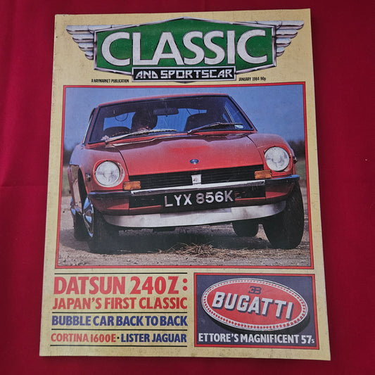 Classic and Sportscar Magazine January 1984 (1197) Datsun 240Z Bugatti Type 57s