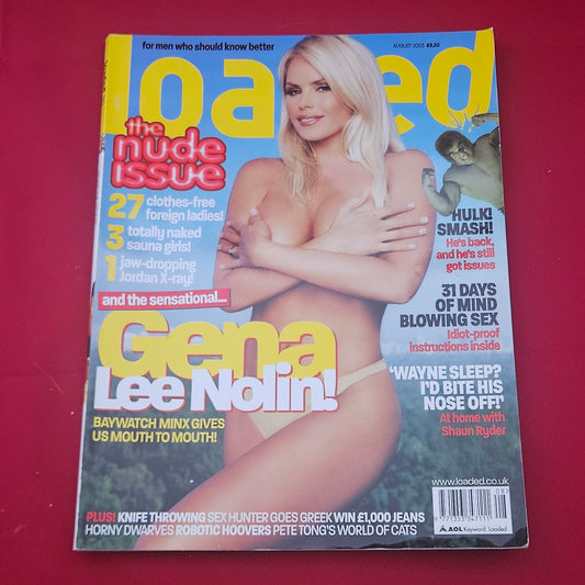 Loaded Magazine August 2003 (1215) Gena Lee Nolin Shaun Ryder Hulk Jordan