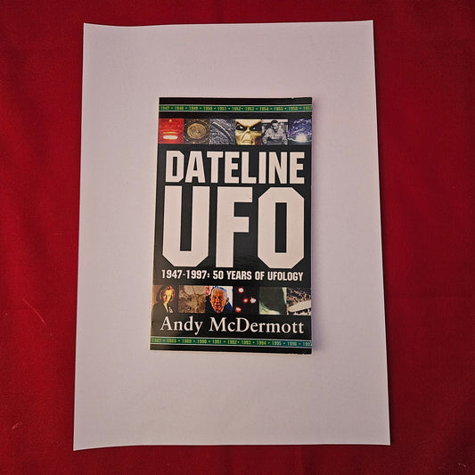 Dateline UFO 1947-1997 Andy McDermott 50 Years of Ufology Alien Encounters