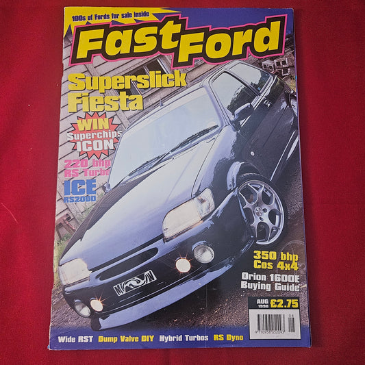 Fast Ford Magazine August 1998 (1240) Superslick Fiesta 350bhp Cosworth P100