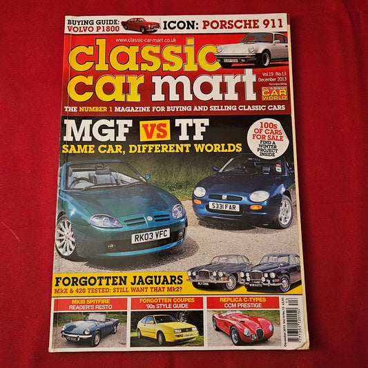 Classic Car Mart Magazine December 2013 (1257) MGF vs TF Forgotten Jaguars Porsche