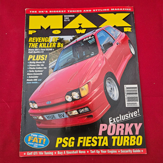 Max Power Magazine December 1993 (1293) PSG Fiesta Turbo RS200 Metro 6R4