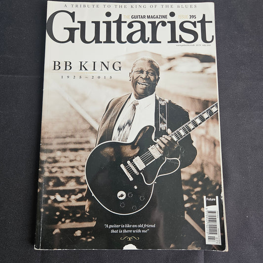 Guitarist Magazine July 2015 #395 (1360) BB King Tribute Blues Gibson Lucille