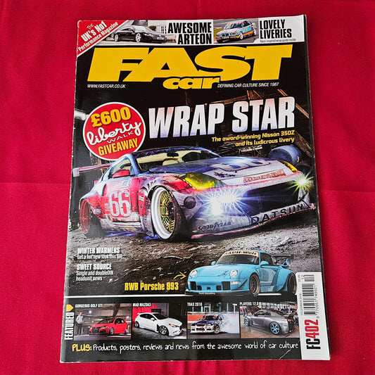 Fast Car Magazine December 2018 #402 (1367) Nissan 350Z RWB Porsche 993 VW Golf