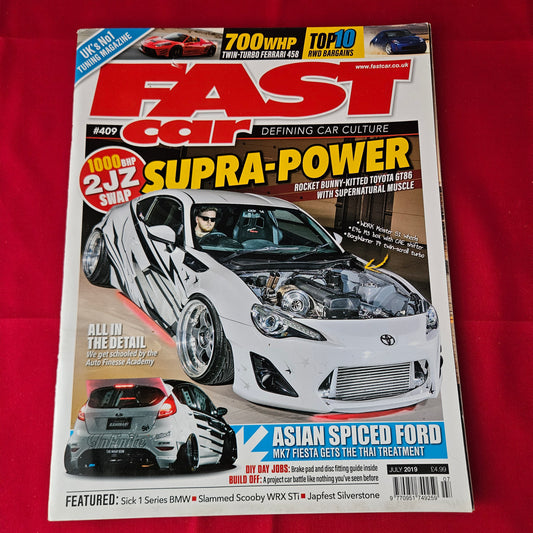 Fast Car Magazine July 2019 #409 (1367) 2JZ Toyota GT86 Ford Fiesta WRX STI Ferrari 458