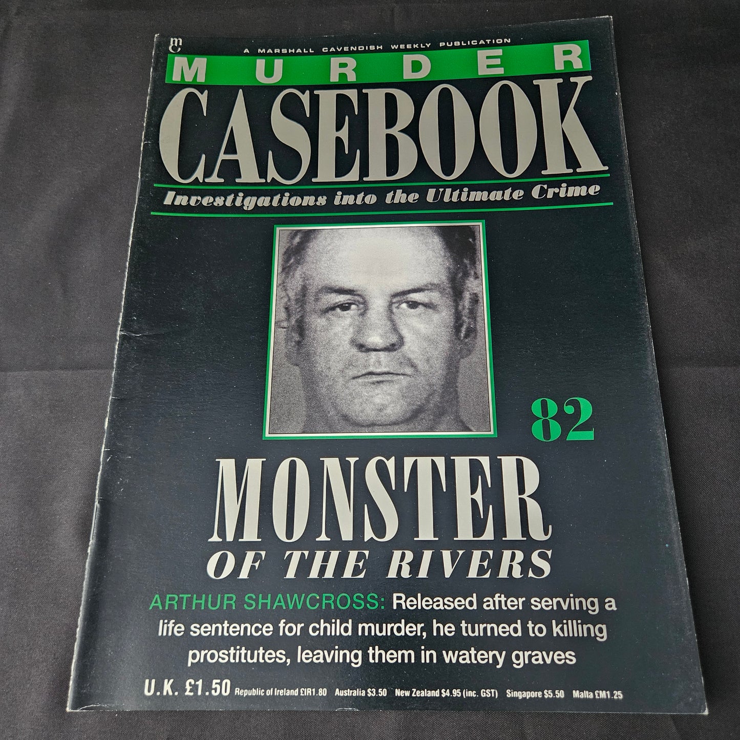 Murder Casebook Magazine No 82 (1406) Monster Of The Rivers Arthur Shawcross True Crime