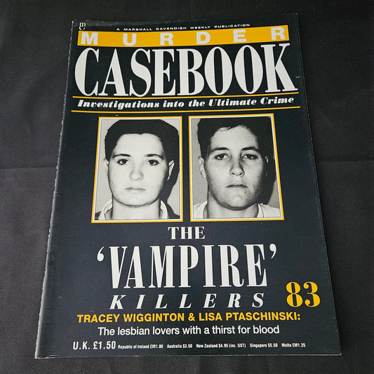 Murder Casebook Magazine No 83 (1406) The Vampire Killers Tracey Wigginton Lisa Ptaschinski True Crime