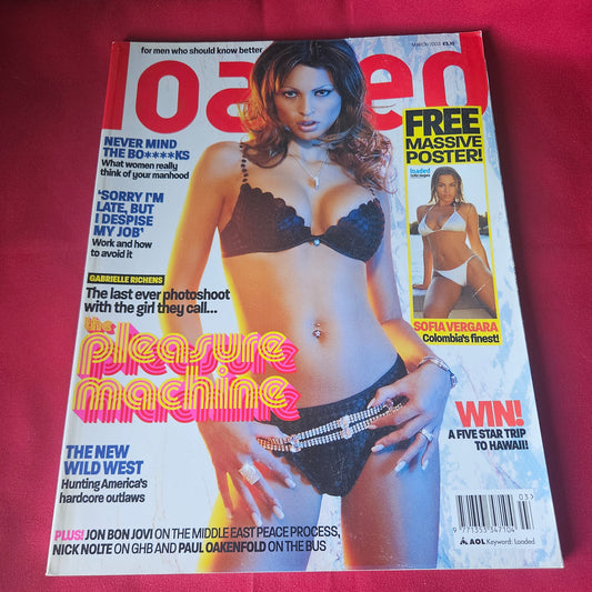 Loaded Magazine March 2003 (1435) Sofia Vergara Gabrielle Richens POSTER