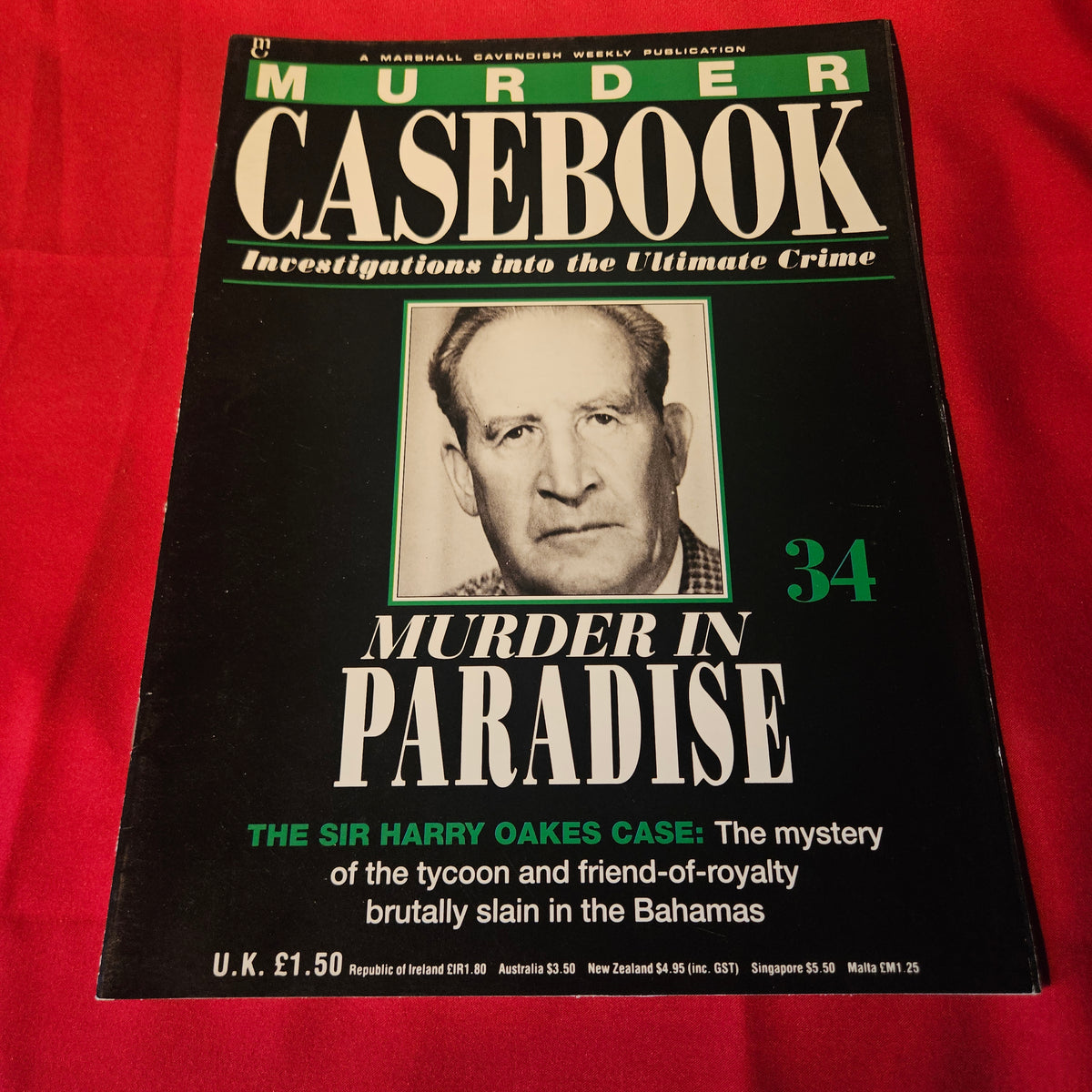 Murder Casebook Magazine Issue 34 Sir Harry Oakes Murder in Paradise Bahamas (1501)
