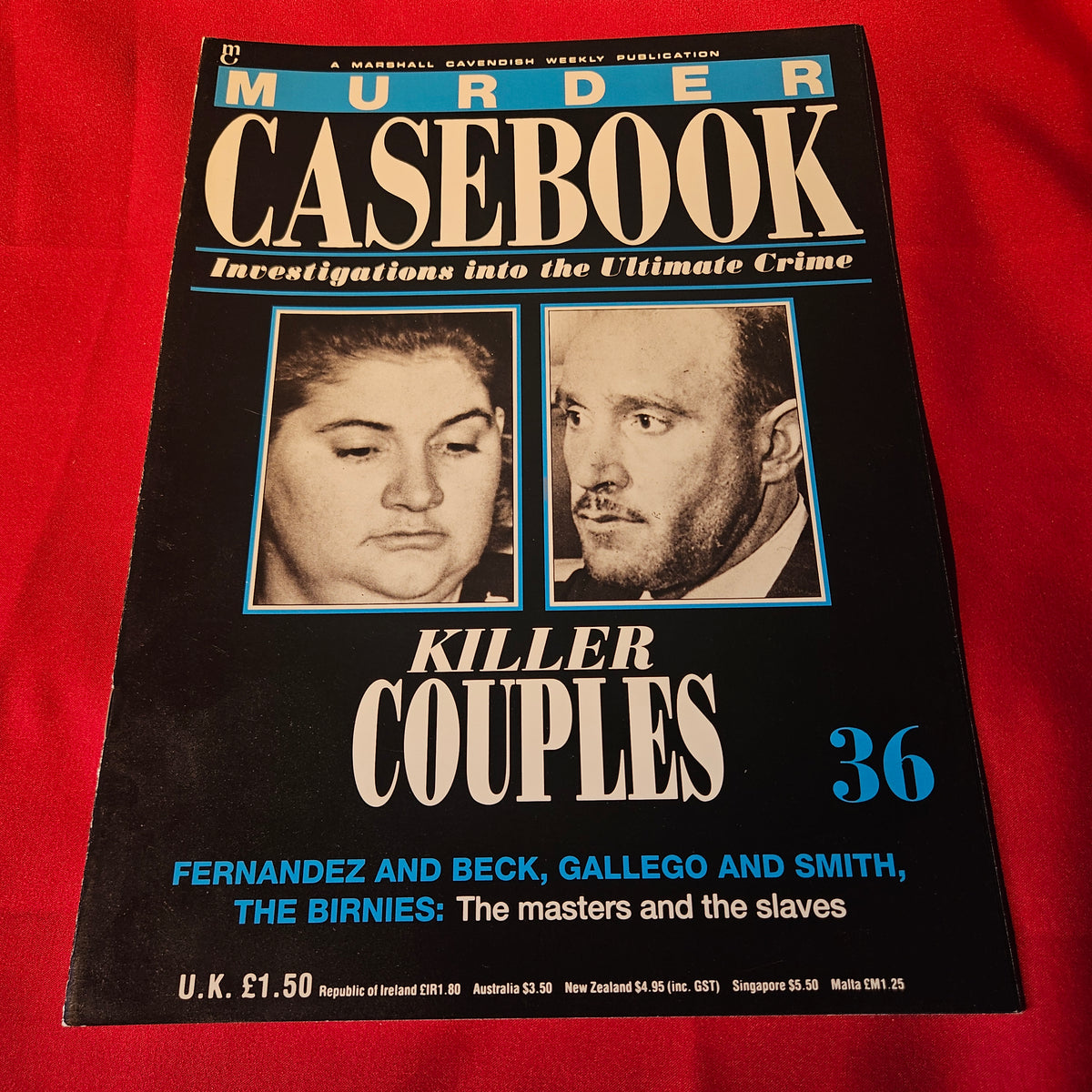 Murder Casebook Magazine Issue 36 Killer Couples Fernandez Beck Gallego Smith Birnies (1501)
