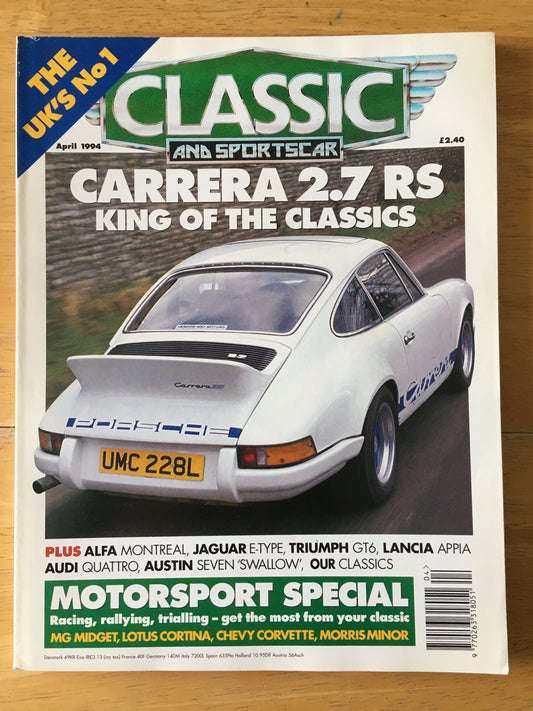 Classic & Sports Cars Magazine April 1994 (189) Carrera 2.7 RS Alfa Montreal Lancia Appia