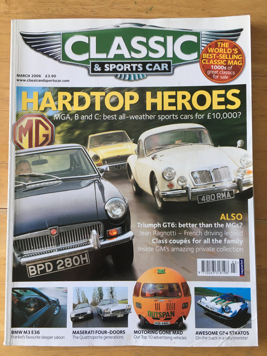 Classic & Sports Cars Magazine March 2006 (190) MG MGA Triumph GT6 BMW M3 E36