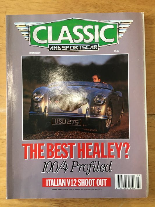 Classic and Sportscar Magazine March 1990 (194) Healey Italian V12 Shoot Out