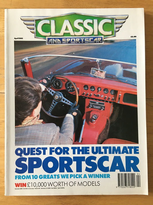 Classic and Sportscar Magazine April 1991 (195) Quest For Ultimate Sportscar